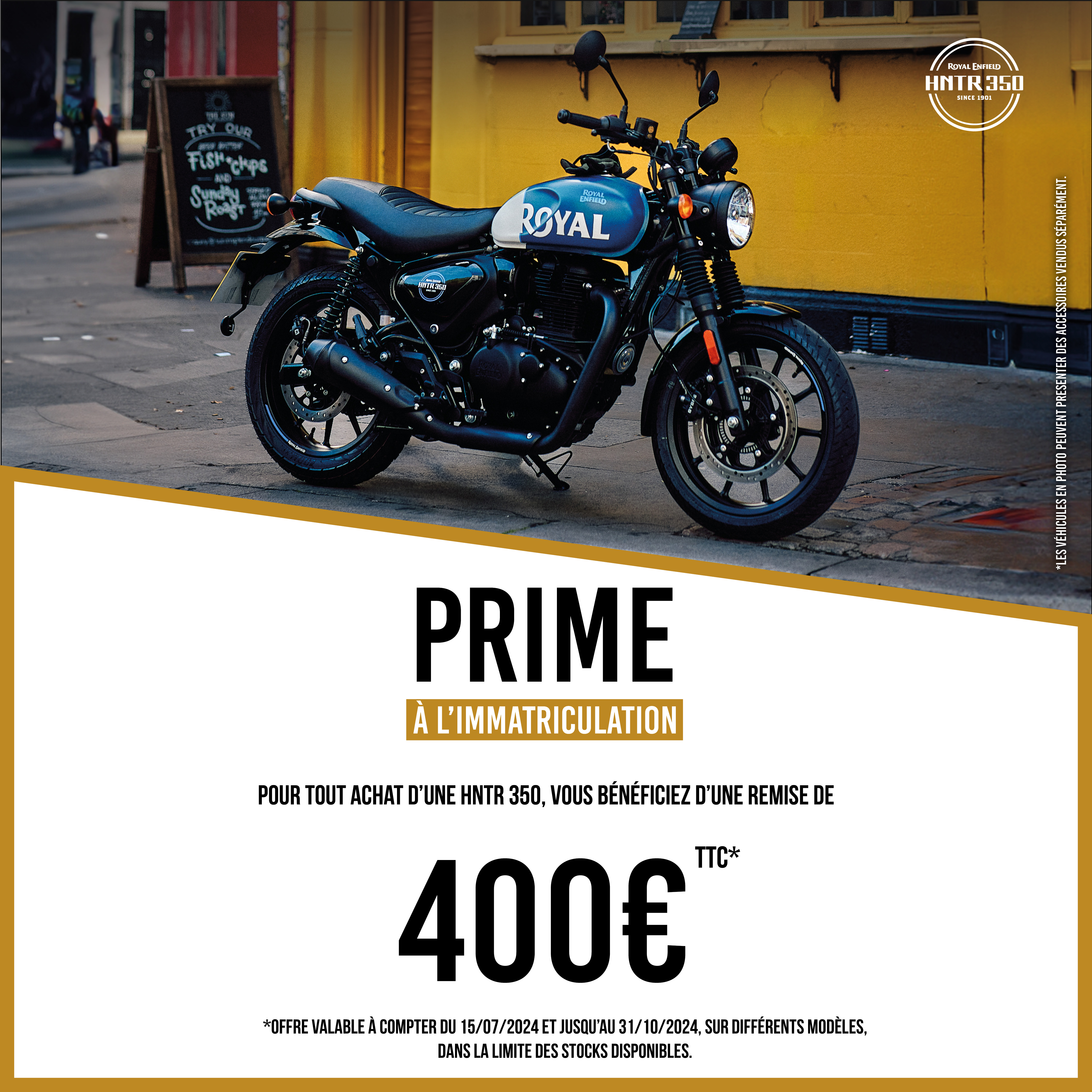 HNTR 350 : Remise de 400€ TTC.